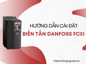 Hướng dẫn cài đặt Biến tần VLT Mirco Drive FC51
