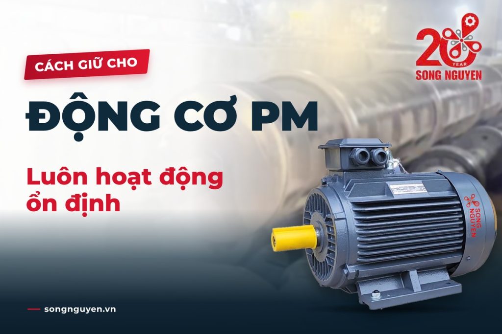 Cách giữ động cơ nam châm vĩnh cửu hoạt động ổn định