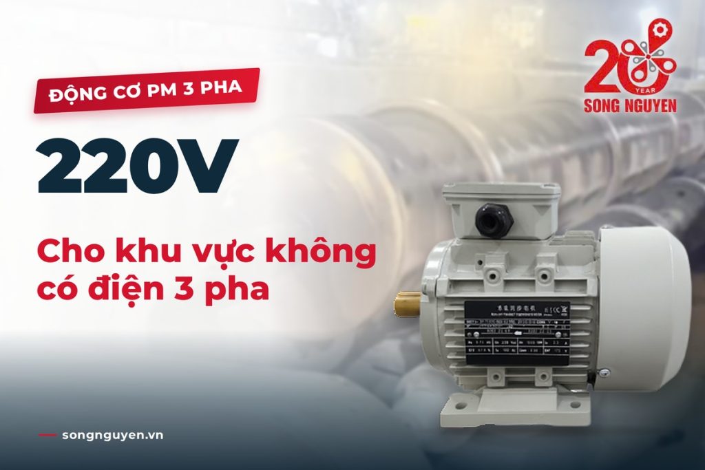 Giải pháp sử dụng động cơ PM 3 pha 220V cho khu vực không có điện 3 pha