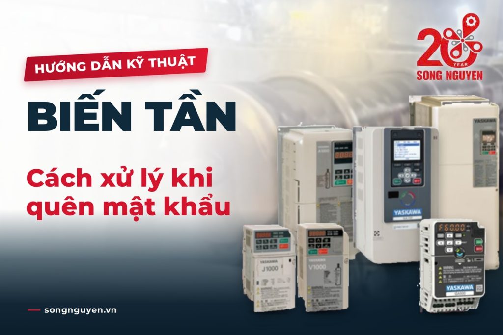 Hướng dẫn xử lý khi quên mật khẩu biến tần